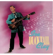 Joe Clay - Ducktail