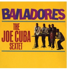 Joe Cuba Sextette - Bailadores