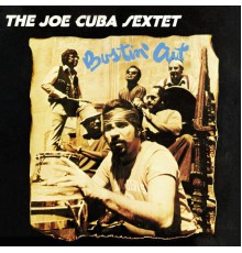 Joe Cuba Sextette - Bustin' Out