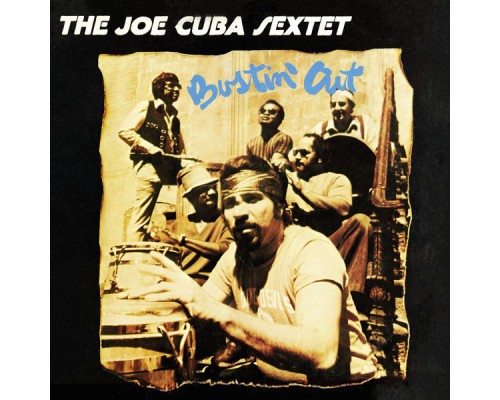 Joe Cuba Sextette - Bustin' Out