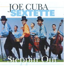 Joe Cuba Sextette - Steppin' Out