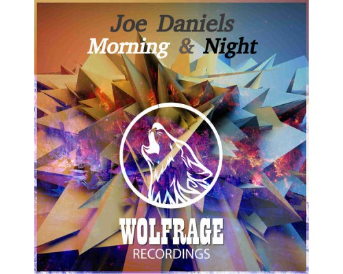 Joe Daniels - Morning & Night