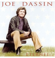 Joe Dassin - Joe Dassin Éternel...