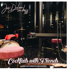 Joe Dolan - Cocktails With Friends