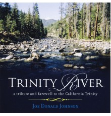 Joe Donald Johnson - Trinity River