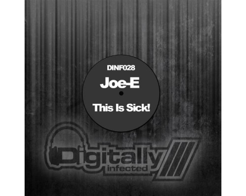 Joe E - This Is Sick