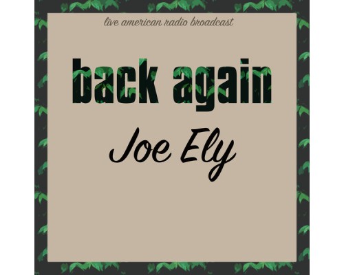 Joe Ely - Back Again