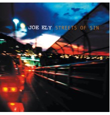 Joe Ely - Streets Of Sin