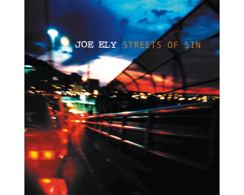 Joe Ely - Streets Of Sin