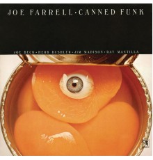 Joe Farrell - Canned Funk