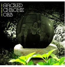 Joe Fiedler - Sacred Chrome Orb