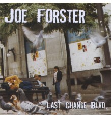 Joe Forster - Last Chance Blvd