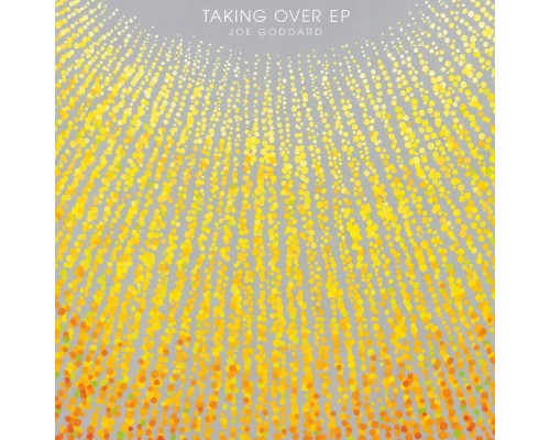 Joe Goddard - Taking Over