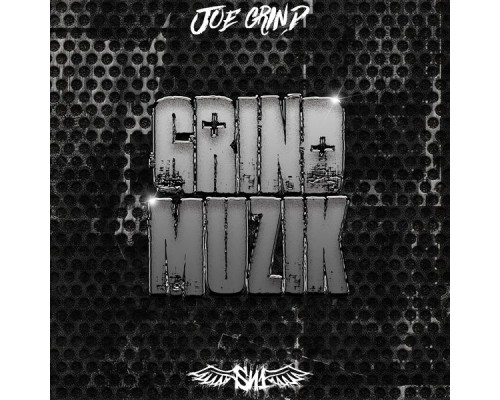 Joe Grind - Grind Muzik