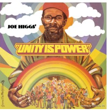 Joe Higgs - Unity Is Power