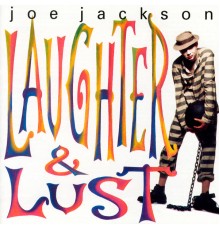 Joe Jackson - Laughter And Lust