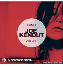 Joe Kendut - Gino (Original Mix)