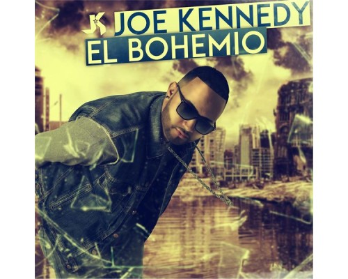 Joe Kennedy - El Bohemio