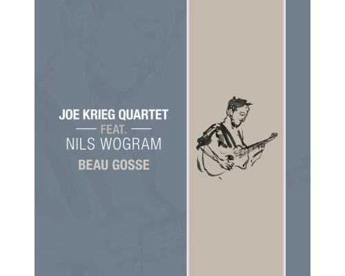 Joe Krieg Quartet - Beau Gosse