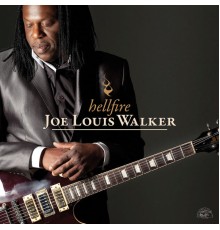 Joe Louis Walker - Hellfire