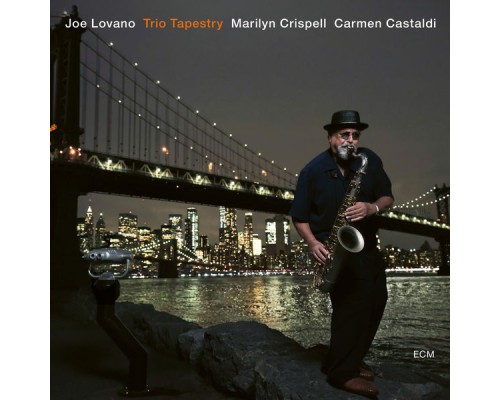 Joe Lovano - Trio Tapestry Joe Lovano - Trio Tapestry