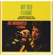 Joe Magnarelli - My Old Flame