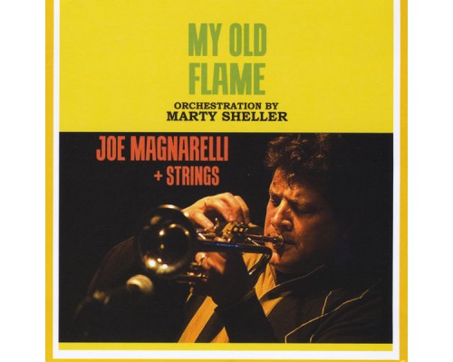 Joe Magnarelli - My Old Flame