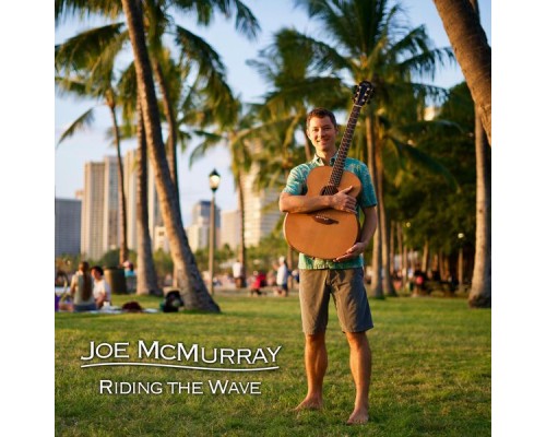 Joe McMurray - Riding the Wave