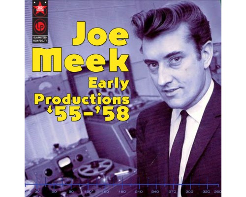 Joe Meek - Early Productions '55-'58