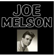 Joe Melson - Joe Melson