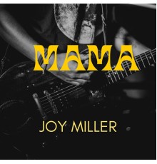 Joe Miller - Mama