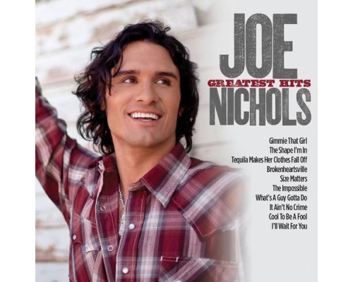 Joe Nichols - Greatest Hits