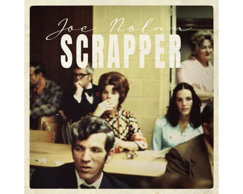 Joe Nolan - Scrapper