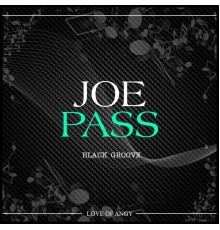 Joe Pass - Black Groove