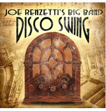 Joe Renzetti's Big Band - Disco Swing