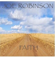 Joe Robinson - Faith