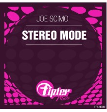 Joe Scimo - Stereo Mode