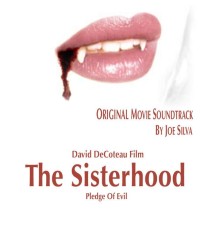 Joe Silva - The Sisterhood (Original Movie Soundtrack)