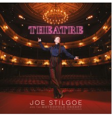 Joe Stilgoe, Metropole Orkest - Theatre