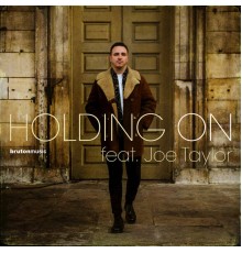 Joe Taylor - Holding On