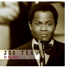 Joe Tex - At His Best