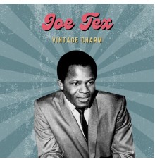 Joe Tex - Joe Tex (Vintage Charm)