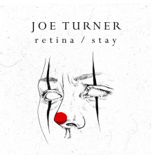 Joe Turner - Retina / Stay