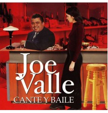 Joe Valle - Cante Y Baile