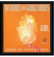 Joe Venuti, George Barnes - Gems