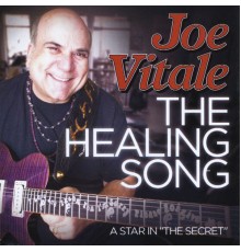 Joe Vitale - The Healing Song