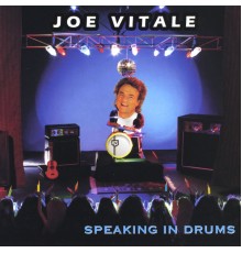 Joe Vitale - Speaking In Drums