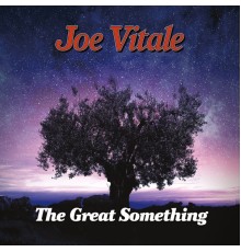 Joe Vitale - The Great Something