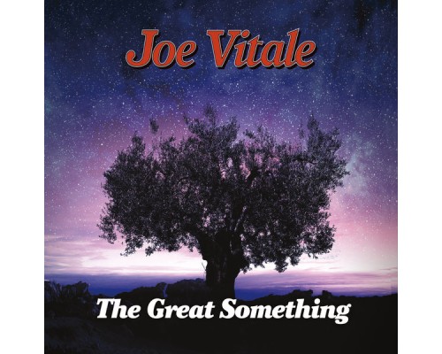 Joe Vitale - The Great Something