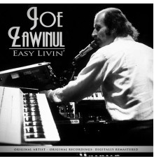 Joe Zawinul - Easy Livin'  (Remastered)